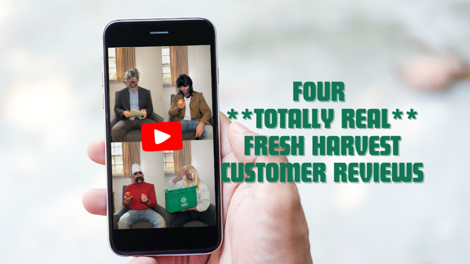4 *Totally Real* Fresh Harvest Customer Interviews
